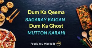 Read more about the article Recipe of Hyderabadi Dum Ka Qeema, BagarayBaigan, Dum Ka Ghost, and Mutton Karahi