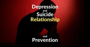 Read more about the article Depression and Suicide, Relationship and Prevention