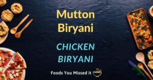 Read more about the article Recipe of Hyderabadi Mutton Biryani & Chicken Biryani
