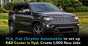 Read more about the article Fiat Chrysler Automobile to set up R&D Center in Hyderabad, Create 1,000 New Jobs