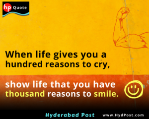 Read more about the article When life gives you a hundred reasons to cry, show life that you have thousand reasons to smile