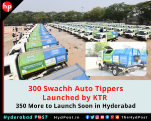 Read more about the article 300 Swachh Auto Tippers, Launched by KTR, 350 More to launch Soon in Hyderabad.