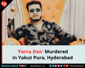 Read more about the article Farru Don Murdered in Yakut Pura, Hyderabad