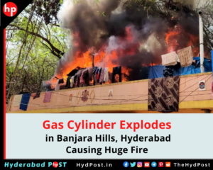 Read more about the article Gas Cylinder Explodes in Banjara Hills, Causing Huge Fire