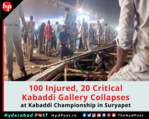 Read more about the article 100 Injured, 20 Critical, Gallery Stand Collapses at Kabaddi Championship in Suryapet