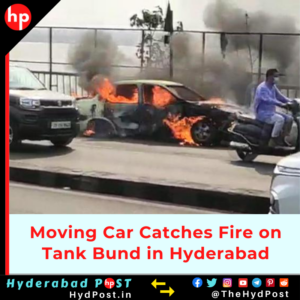 Read more about the article Moving Car Catches Fire on Tank Bund in Hyderabad