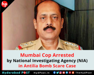 Read more about the article Mumbai Cop Sachin Vaze Arrested by National Investigating Agency (NIA) in Antilia Bomb Scare Case