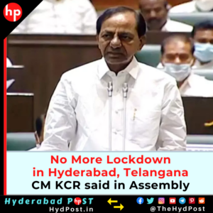 Read more about the article No More Lockdown in Hyderabad, Telangana: CM KCR said in Assembly