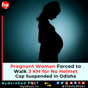 Read more about the article Pregnant Woman Forced to Walk 3 KM for No Helmet, Cop Suspended in Odisha