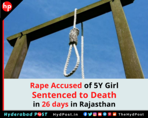 Read more about the article Rape Accused of 5Y Girl, Sentenced to Death in 26 days in Rajasthan