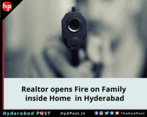 Read more about the article Realtor opens Fire on Family inside Home in Hyderabad