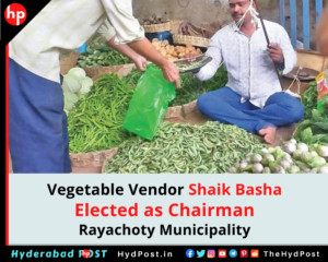 Read more about the article Vegetable Vendor Shaik Basha Elected as Chairman Rayachoty Municipality