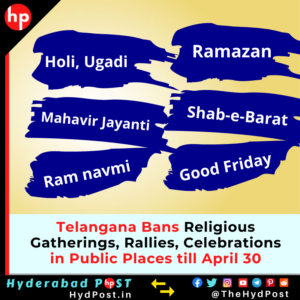 Read more about the article Telangana Bans Religious Gatherings, Rallies, Celebrations in Public Places till April 30