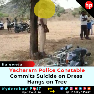 Read more about the article Yacharam Police Constable Commits Suicide on Dress, Hangs on Tree