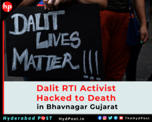 Read more about the article Dalit RTI activist Hacked to Death in Bhavnagar, Gujarat