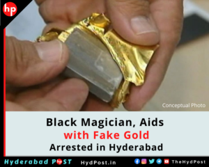 Read more about the article Black Magician and Aids with Fake Gold Arrested in Hyderabad