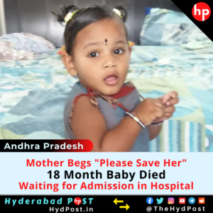 Read more about the article Mother Begs “Please Save Her” 18 Month Baby Died Waiting for Admission in Hospital