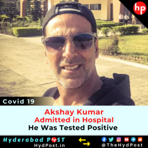 Read more about the article Akshay Kumar Admitted in Hospital, He Was Tested Positive