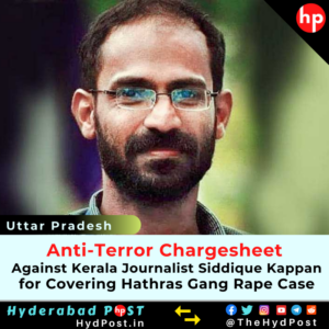 Read more about the article Anti-Terror Chargesheet Against Kerala Journalist Siddique Kappan for Covering Hathras Gang Rape Case