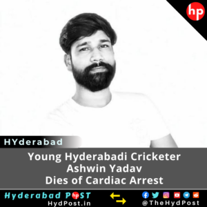 Read more about the article Young Hyderabadi Cricketer, Ashwin Yadav Dies of Cardiac Arrest