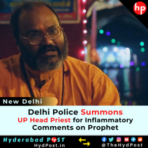 Read more about the article Delhi Police Summons UP Head Priest for Inflammatory Comments on Prophet Mohammed