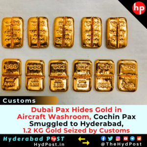 Read more about the article Dubai Passenger Hides Gold in Aircraft Washroom, Cochin Passenger Smuggled to Hyderabad, 1.2 KG Gold Seized by Customs