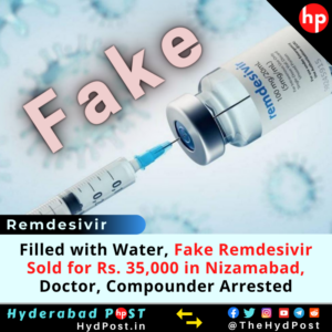 Read more about the article Filled with Water, Fake Remdesivir Sold for Rs. 35,000 in Nizamabad, Doctor, Compounder Arrested