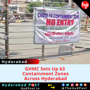 Read more about the article GHMC Sets Up 63 Containment Zones Across Hyderabad