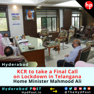 Read more about the article Covid-19: KCR to take a Final Call on Lockdown in Telangana: Home Minister Mahmood Ali