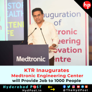 Read more about the article KTR Inaugurates Medtronic Engineering & Innovation Center