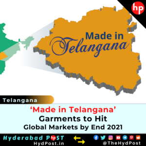 Read more about the article ‘Made in Telangana’ Garments to Hit Global Markets by End 2021