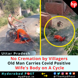Read more about the article No Cremation by Villagers, Old Man Carries Covid Positive Wife’s Body on A Cycle