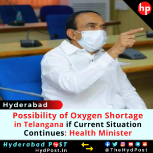 Read more about the article Possibility of Oxygen Shortage in Telangana if Current Situation Continues: Health Minister