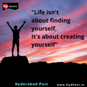 Read more about the article “Life isn’t about finding yourself, It’s about creating yourself”