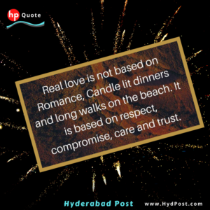 Read more about the article Real Love is not based on Romance, Candle Lit Dinners, and Long walk on the Beach, It is based on Respect, Compromise, Care, and Trust.