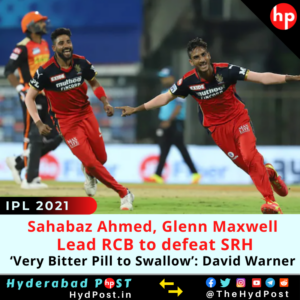 Read more about the article Sahabaz Ahmed, Glenn Maxwell lead RCB to defeat SRH, ‘Very Bitter Pill to Swallow’: David Warner