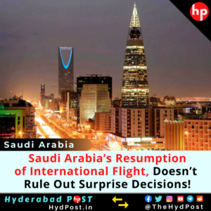 Read more about the article Saudi Arabia’s Resumption of International Flight from May 17, Doesn’t Rule Out Surprise Decisions!