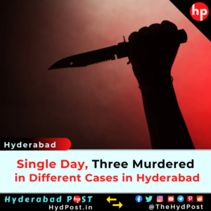 Read more about the article Single Day, Three Murdered in Different Cases in Hyderabad