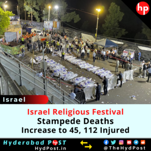Read more about the article Israel Religious Festival Stampede Deaths Increase to 45, 112 Injured