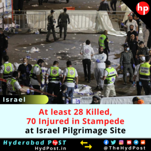 Read more about the article At least 28 Killed, 70 Injured in Stampede at Israel Pilgrimage Site