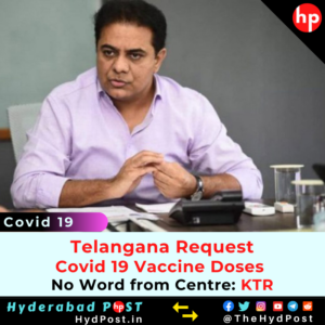 Read more about the article Telangana Request COVID19 Vaccine Doses, No Word from Centre: KTR