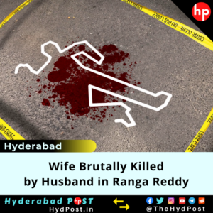 Read more about the article Wife Brutally Killed by Husband in Ranga Reddy