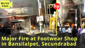 Read more about the article Video: Hyderabad, Major Fire at Footwear Shop in Bansilalpet, Secundrabad