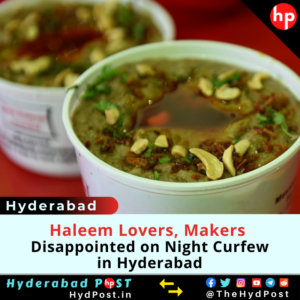 Read more about the article Haleem Lovers, Makers Disappointed on Night Curfew in Hyderabad