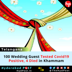 Read more about the article 100 Wedding Guest Tested Covid19 Positive, 4 Died in Khammam