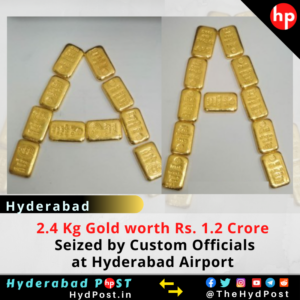 Read more about the article 2.4 Kg Gold worth Rs. 1.20 crore Seized by Custom Officials at Hyderabad Airport