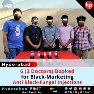 Read more about the article 6, including 3 Doctors Booked for Black-Marketing Anti-Black-Fungal Injections in Hyderabad