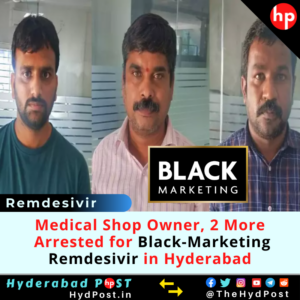 Read more about the article Medical Shop Owner, 2 More Arrested for Black_Marketing Remdesivir in Boduppal