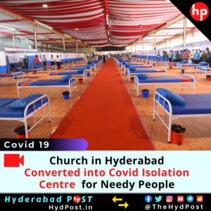 Read more about the article Church in Hyderabad Converted into Covid Isolation Centre for Needy People