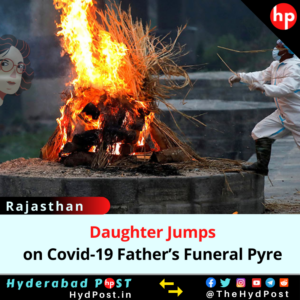 Read more about the article Rajasthan: Daughter Jumps on Covid-19 Father’s Funeral Pyre